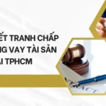 GIAI-QUYET-TRANH-CHAP-HOP-DONG-VAY-TAI-SAN-TAI-TPHCM