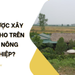 Có được xây nhà kho trên đất nông nghiệp?