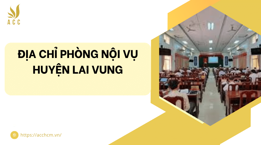 Địa chỉ phòng nội vụ huyện Lai Vung