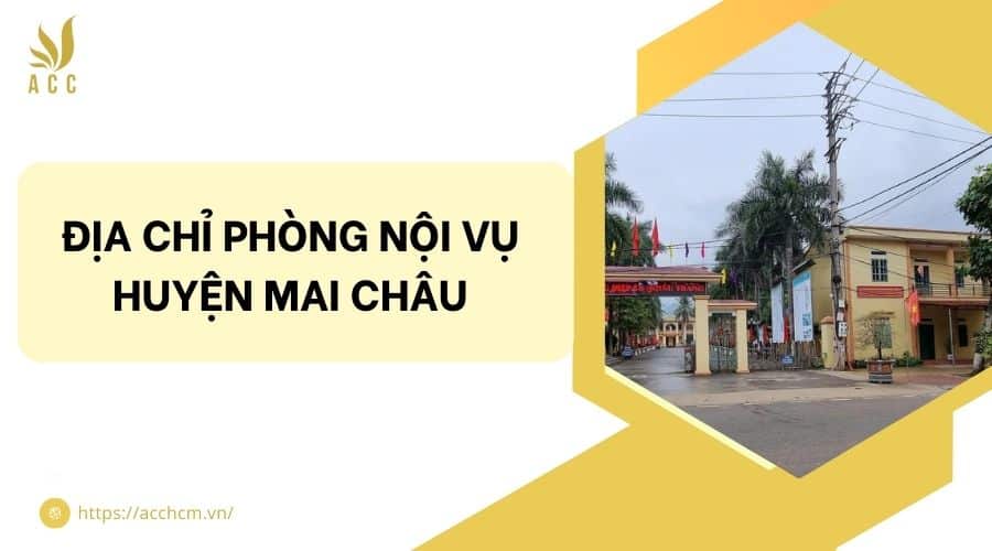 Địa chỉ phòng nội vụ huyện Mai Châu