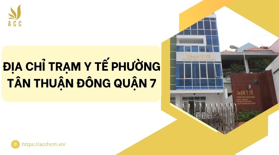 trạm y tế phường tân thuận đông quận 7