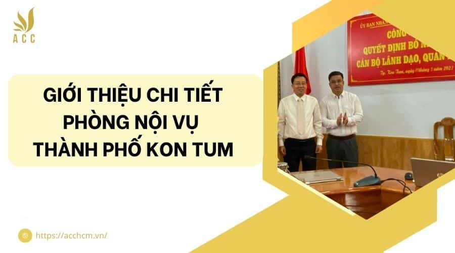 phòng Nội vụ thành phố Kon Tum