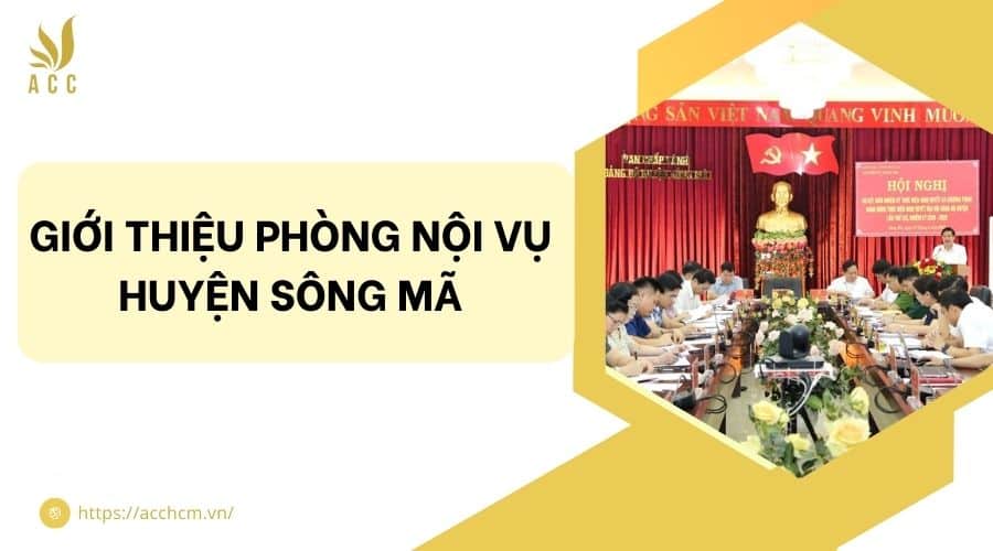 Giới thiệu phòng nội vụ huyện Sông Mã