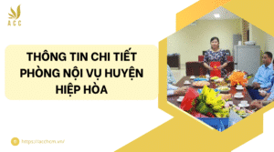 Thông tin chi tiết phòng nội vụ huyện Hiệp Hòa