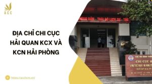 Địa chỉ Chi cục Hải quan KCX và KCN Hải Phòng.jpg