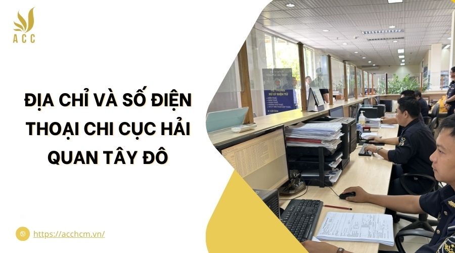 Địa chỉ và số điện thoại Chi cục Hải quan Tây Đô.jpg