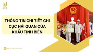 Thông tin chi tiết Chi cục Hải quan cửa khẩu Tịnh Biên.jpg