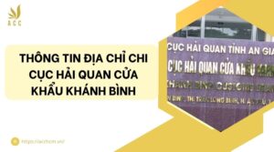 Thông tin địa chỉ Chi cục Hải quan cửa khẩu Khánh Bình.jpg