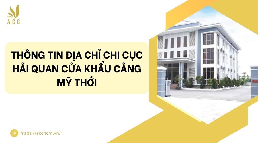 Thông tin địa chỉ Chi cục Hải quan cửa khẩu cảng Mỹ Thới.jpg