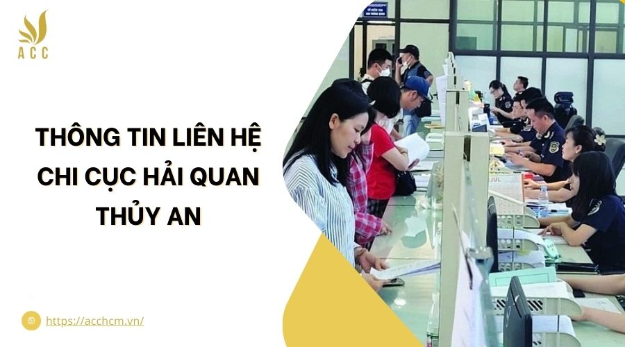 Thông tin liên hệ Chi cục Hải quan Thủy An.jpg
