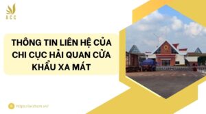 Thông tin liên hệ của Chi cục Hải quan cửa khẩu Xa Mát.jpg