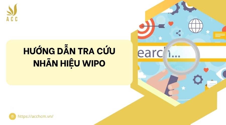 Hướng dẫn tra cứu nhãn hiệu wipo