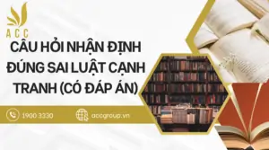 Cau-hoi-nhan-dinh-dung-sai-Luat-canh-tranh-Co-dap-an.png