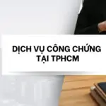 Dịch vụ công chứng tại TPHCM