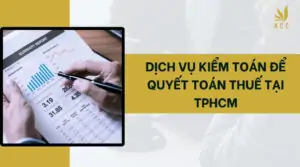 Dịch vụ kiểm toán để quyết toán thuế tại TPHCM