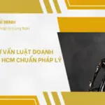 Dịch vụ tư vấn luật doanh nghiệp tại TP HCM chuẩn pháp lý