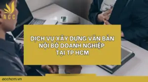 Dịch vụ xây dựng văn bản nội bộ doanh nghiệp tại TP HCM