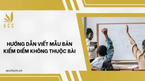 Hướng dẫn viết mẫu bản kiểm điểm không thuộc bài