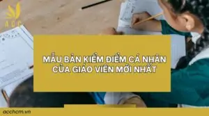 Mẫu bản kiểm điểm cá nhân của giáo viên mới nhất