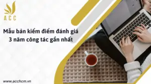 Mẫu bản kiểm điểm đánh giá 3 năm công tác gần nhất