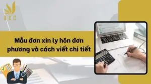 Mẫu đơn xin ly hôn đơn phương và cách viết chi tiết