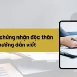 Mẫu giấy chứng nhận độc thân và hướng dẫn viết