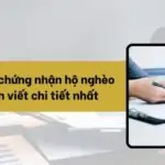 Mẫu giấy chứng nhận hộ nghèo và cách viết chi tiết nhất