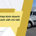 Mẫu giấy phép kinh doanh vận tải và cách viết chi tiết