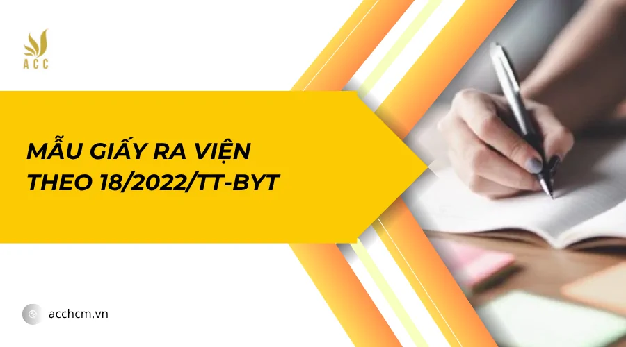 Mẫu giấy ra viện theo 18_2022_TT-BYT