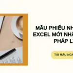 Mẫu phiếu nhập kho excel mới nhất, đúng pháp lý