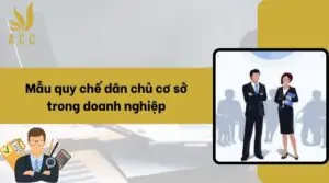 Mẫu quy chế dân chủ cơ sở trong doanh nghiệp