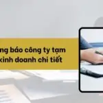 Mẫu thông báo công ty tạm ngừng kinh doanh chi tiết