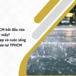 Mùa mưa TPHCM bắt đầu vào tháng mấy Khám phá vẻ đẹp và cuộc sống trong mùa mưa tại Sài Gòn