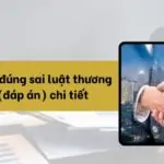 Nhan-dinh-dung-sai-luat-thuong-mai-2-dap-an-chi-tiet