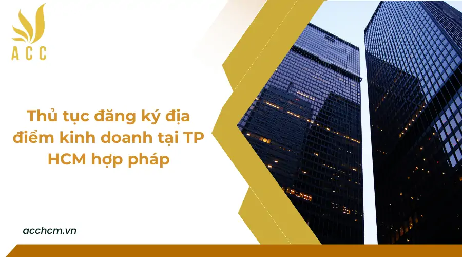 Thủ tục đăng ký địa điểm kinh doanh tại TPHCM 