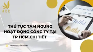 Thủ tục tạm ngưng hoạt động công ty tại TP HCM chi tiết