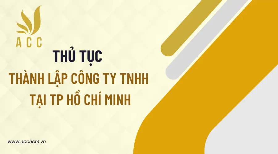 Thủ tục thành lập công ty TNHH tại TP HCM