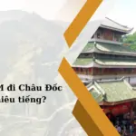 Từ TPHCM đi Châu Đốc bao nhiêu tiếng