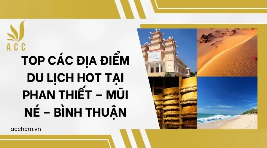 top-cac-dia-diem-du-lịch-hot-tai-phan-thiet-mui-ne-binh-thuan