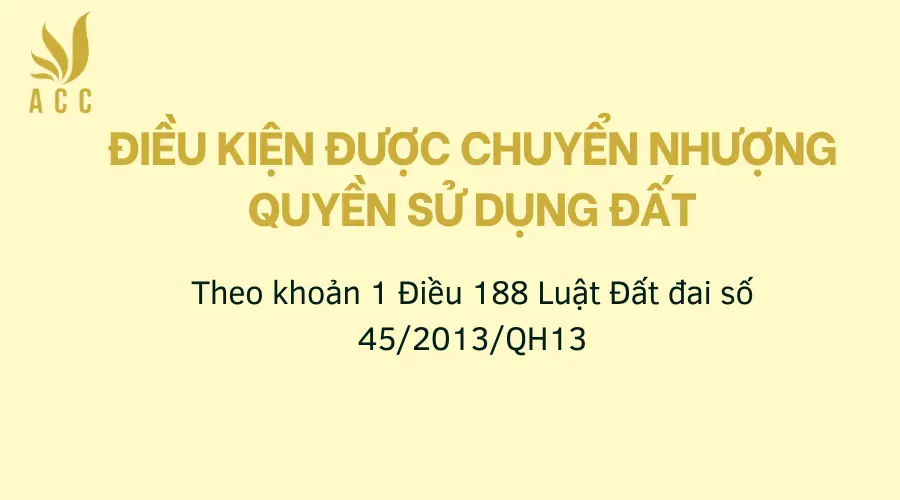 Dieu-kien-duoc-chuyen-nhuong-quyen-su-dung-dat