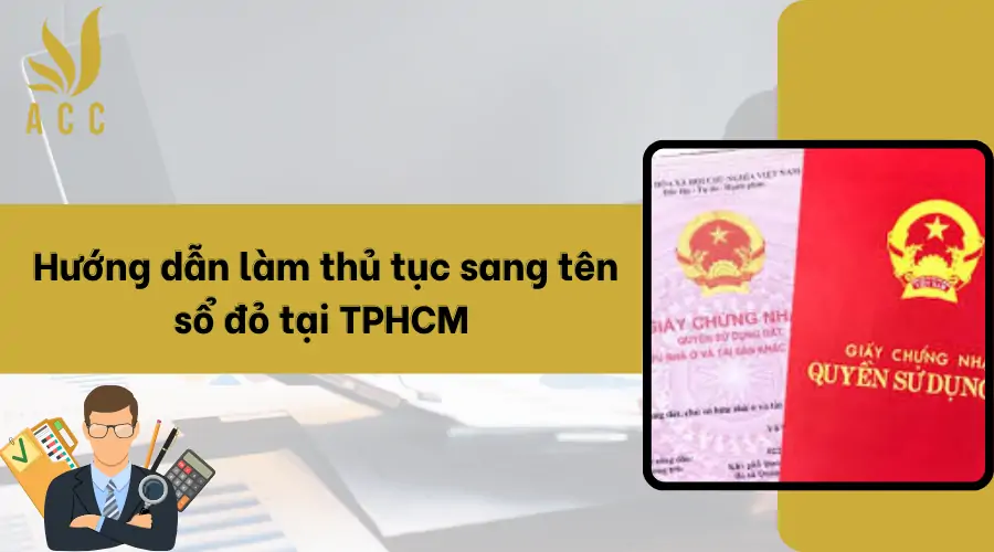 Huong-dan-lam-thu-tuc-sang-ten-so-do-tai-TPHCM