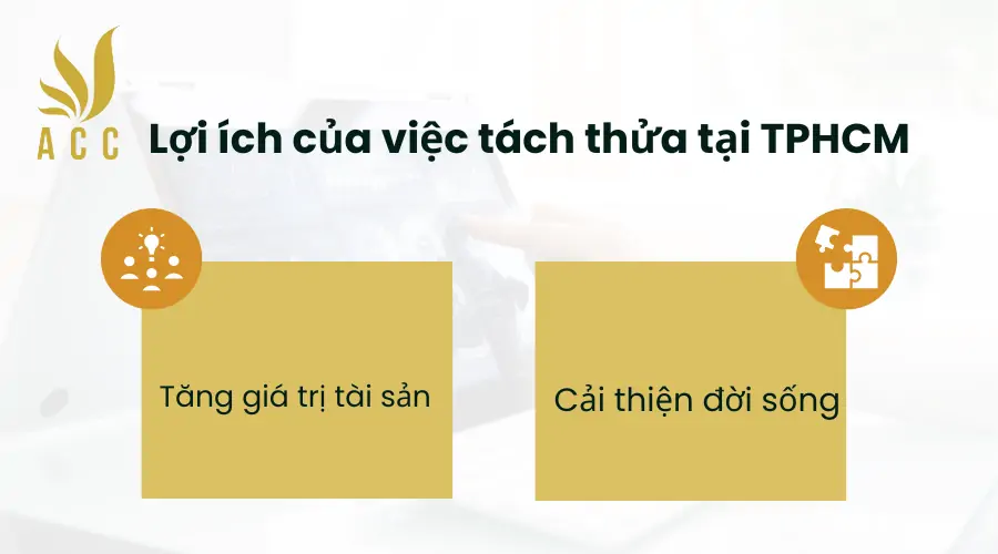 Lợi ích của việc tách thửa đối với người dân và xã hội khi tách thửa đất thổ cư tại TPHCM