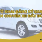 Mẫu tờ khai đăng ký sang tên di chuyển xe đầy đủ