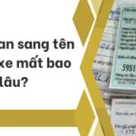 Thời gian sang tên cavet xe mất bao lâu