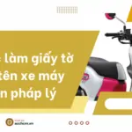 _Thủ tục làm giấy tờ sang tên xe máy chuẩn pháp lý