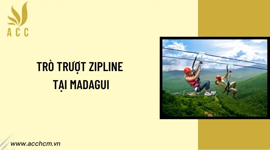 tro-truot-zipline-tai-madagui