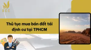 Thu-tuc-mua-ban-dat-tai-dinh-cu-tai-TPHCM.png