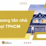 Thủ tục sang tên nhà đất tại TPHCM