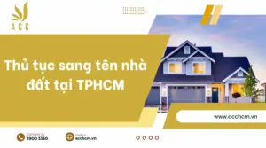 Thủ tục sang tên nhà đất tại TPHCM