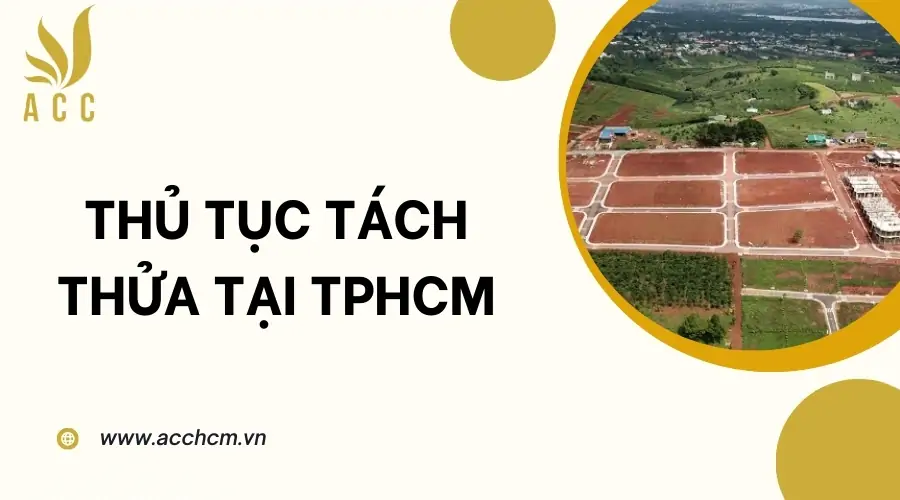 Thủ tục tách thửa tại TPHCM